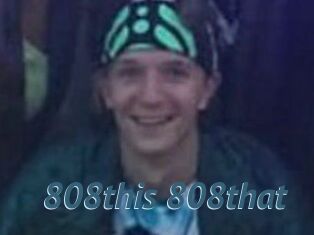 808this_808that