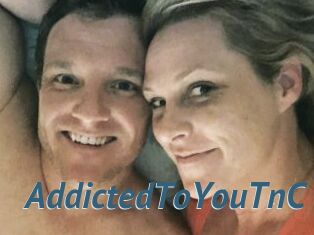 AddictedToYouTnC