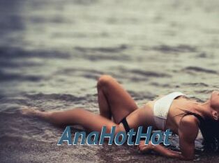 AnaHotHot