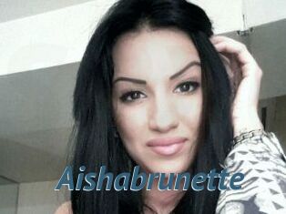 Aishabrunette