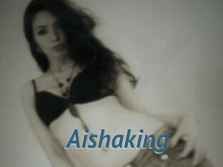 Aishaking