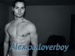 Alexxxxloverboy