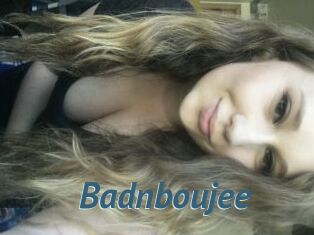 Badnboujee