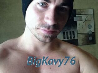 BigKavy76