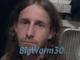 BigWorm30