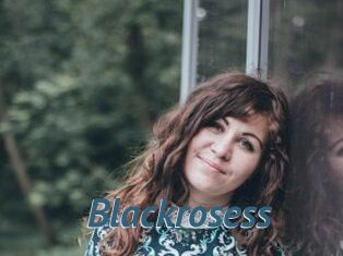 Blackrosess