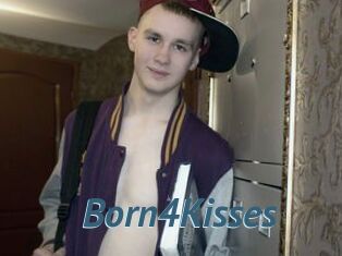Born4Kisses