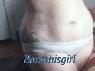 Boutthisgirl