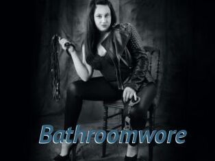 Bathroomwore