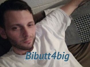 Bibutt4big