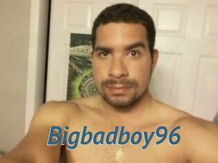 Bigbadboy96
