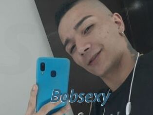 Bobsexy