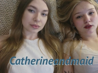 Catherineandmaid