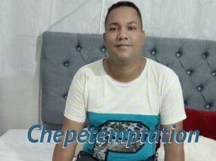 Chepetemptation