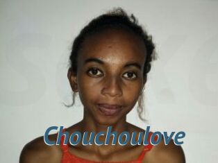 Chouchoulove