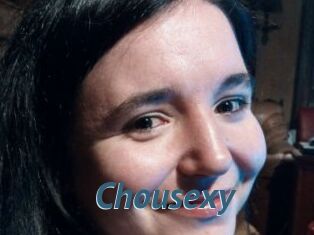 Chousexy