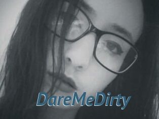 DareMeDirty
