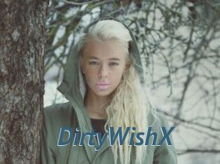 DirtyWishX