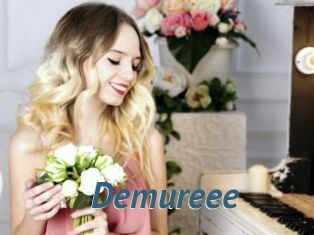 Demureee