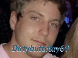 Dirtybuttplay69