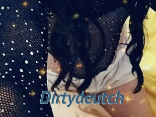 Dirtydeutch