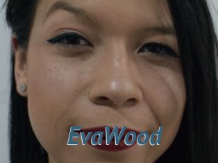 EvaWood
