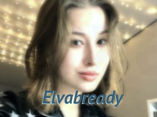 Elvabready