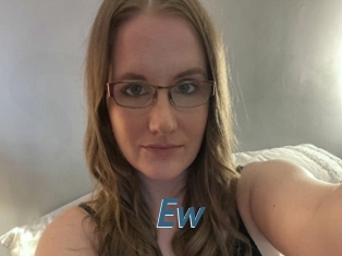 Ew