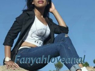 Fanyahloveanal