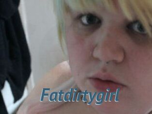 Fatdirtygirl