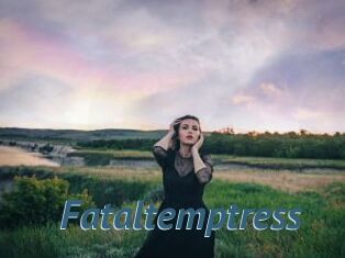 Fataltemptress