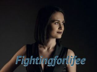 Fightingforlifee