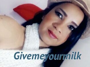 Givemeyourmilk