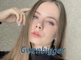 Gwenbigger
