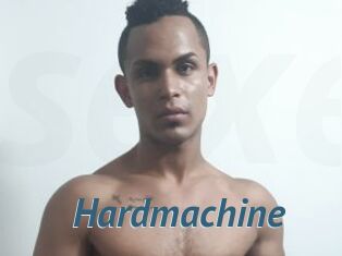 Hardmachine