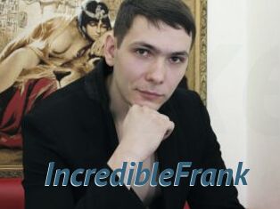IncredibleFrank