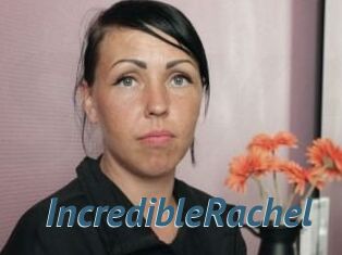 IncredibleRachel