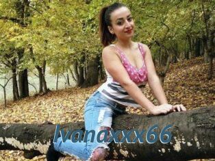 Ivanaxxx66