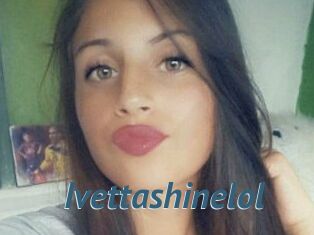Ivettashinelol