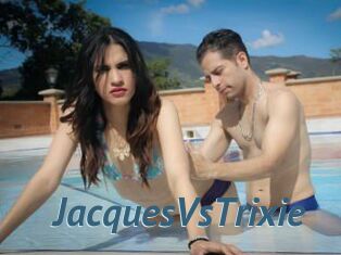 JacquesVsTrixie