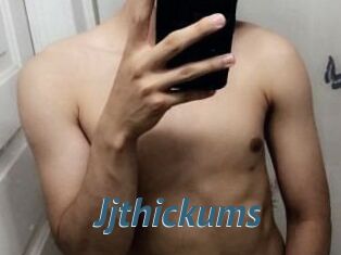 Jjthickums