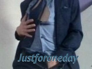 Justforoneday