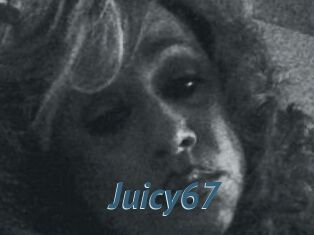 Juicy67