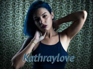 Kathraylove