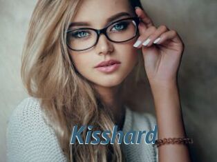 Kisshard