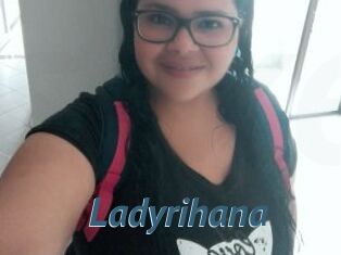 Ladyrihana