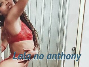 Lala_no_anthony