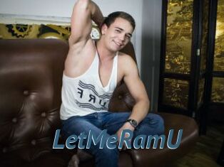 LetMeRamU