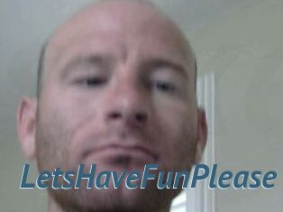 LetsHaveFunPlease