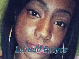 Lilredd_Entyce